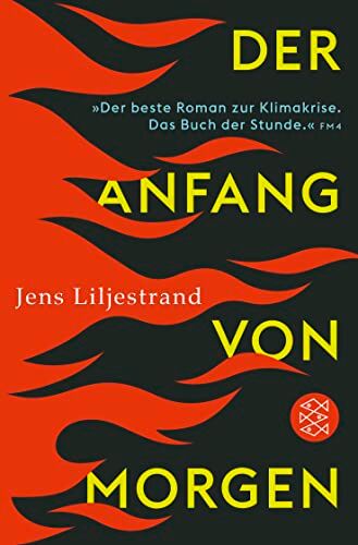Jens Liljestrand - Der Anfang von morgen: Roman »Aktueller kann ein Roman kaum sein.« Münchner Merkur - Preis vom 11.10.2026 15:43:13 h