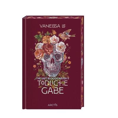 Tödliche Gabe (The Last Bloodcarver, Band 2), Gebundene Ausgabe von Vanessa Le, Arctis ein Imprint der Atrium Verlag AG, 978-3-03880-231-0