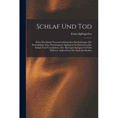 Schlaf und Tod, Taschenbuch von Franz Splittgerber, Tradd Street Press, 978-1-01-741254-3