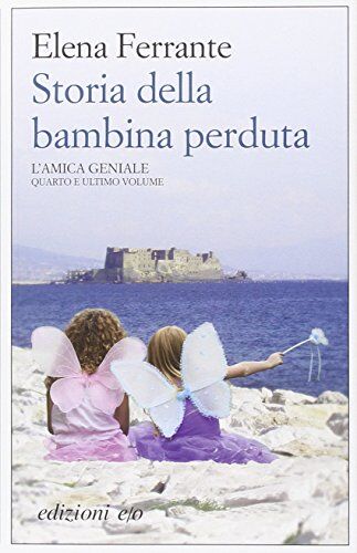 Elena Ferrante - Storia della bambina perduta. L'amica geniale - Preis vom 06.10.2026 07:26:00 h