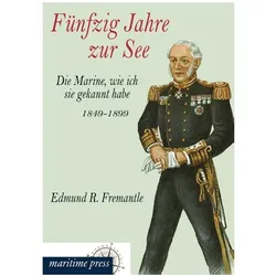 Fünfzig Jahre zur See, Biografien von Edmund Robert Fremantle