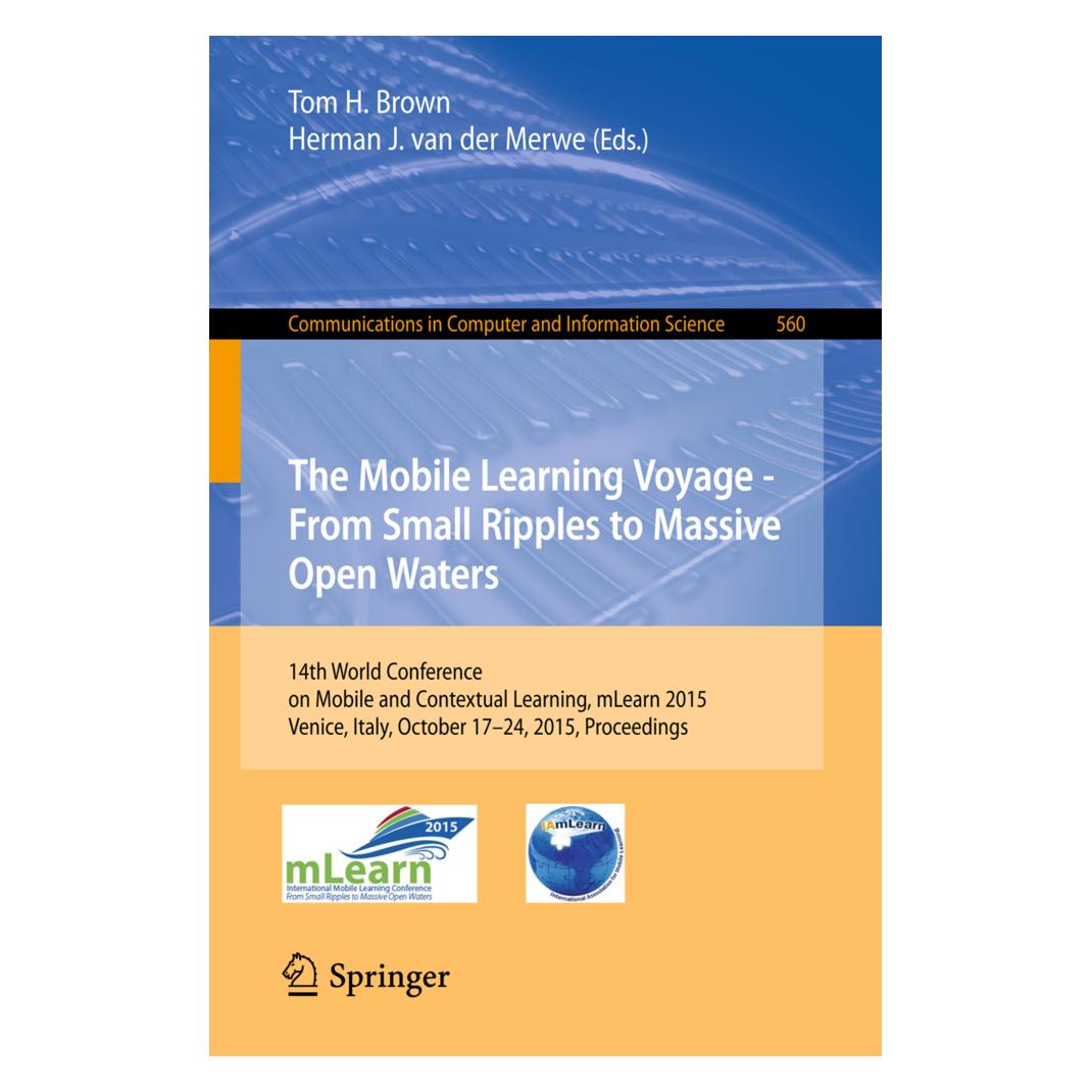 Springer The Mobile Learning Voyage - From Small Ripples to Massive Open Waters (Englisch, Softcover, Herman J. van der Merwe, Tom H. Brown) (55601756)