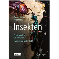 Insekten - Erfolgsmodelle der Evolution, Fachbücher von Werner Gnatzy, Jürgen Tautz