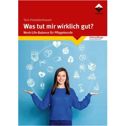 Was tut mir wirklich gut?, Fachbücher von Toni Freialdenhoven