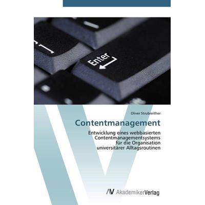 Contentmanagement, Taschenbuch von Oliver Strubreither, AV Akademikerverlag, 978-3-639-41533-9