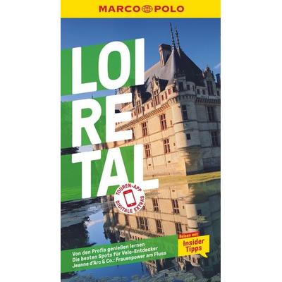 MARCO POLO Reiseführer Loire-Tal, Taschenbuch von Peter Bausch,Felicitas Schwarz Grammon, MairDuMont, 978-3-8297-2527-9