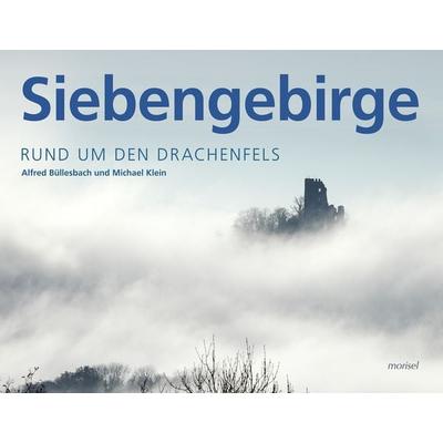 Siebengebirge, Gebundene Ausgabe von Alfred Büllesbach,Michael Klein, Morisel, 978-3-943915-35-8