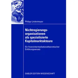 Nichtregierungsorganisationen (NGOs) als Informationsdienstleister auf dem Kapitalmarkt, Fachbücher von Philipp Lindenmayer