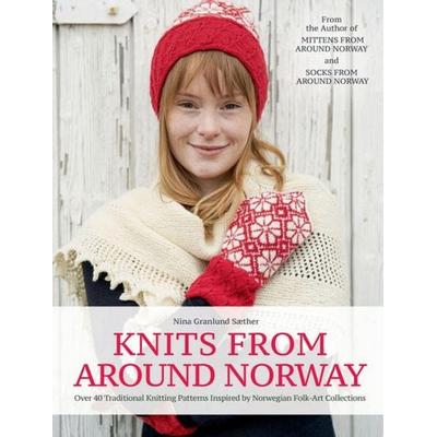 Knits from Around Norway, Gebundene Ausgabe von Nina Granlund Sæther, Trafalgar Square, 978-1-64601-047-9