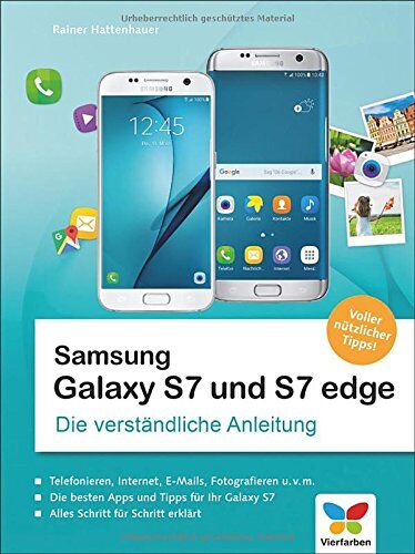 Rainer Hattenhauer - Samsung Galaxy S7 und S7 edge: Die verständliche Anleitung. Auch für das S7 mini - Preis vom 05.10.2026 03:47:11 h