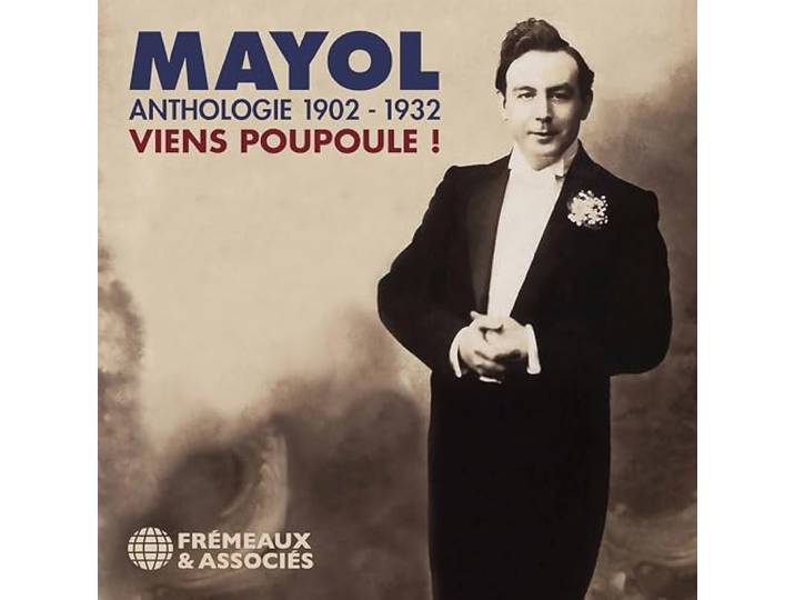 ANTHOLOGIE MAYOL 1902 - 1932 - VIENS POUPOULE !