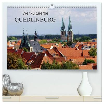 Weltkulturerbe Quedlinburg (hochwertiger Premium Wandkalender 2027 DIN A2 quer), Kunstdruck in Hochglanz