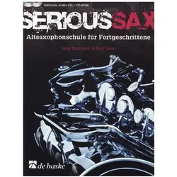 Serious Sax, für Altsaxophon, mit Audio-CD + CD-ROM, Fachbücher von Jaap Kastelein, Karl Veen
