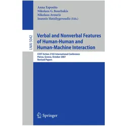 Verbal and Nonverbal Features of Human-Human and Human-Machine Interaction, Fachbücher von Anna Esposito, Ioannis Hatzilygeroudis, Nikolaos Bourbakis, Nikolaos Avouris