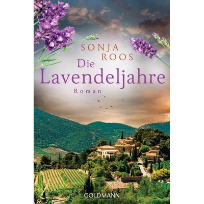 Die Lavendeljahre, Taschenbuch von Sonja Roos, Goldmann