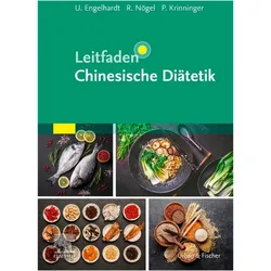 Leitfaden Chinesische Diätetik, Fachbücher von Ute Engelhardt, Rainer Nögel, Patricia Krinninger