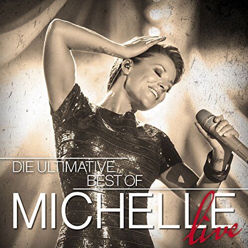 Michelle - Die Ultimative Best Of - Live - Preis vom 11.10.2026 23:13:37 h