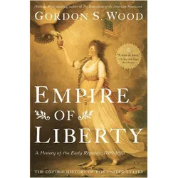 Empire of Liberty, Sachbücher von Gordon S. Wood