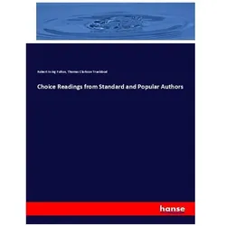 Choice Readings from Standard and Popular Authors, Schulbücher von Robert Irving Fulton, Thomas Clarkson Trueblood
