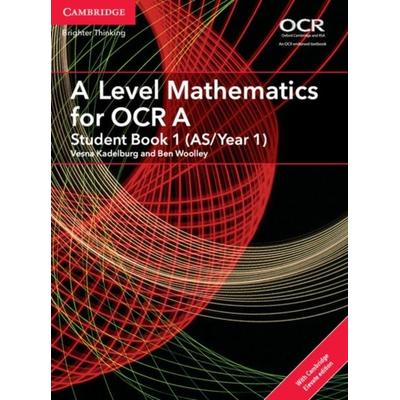 A Level Mathematics for OCR a Student Book 1 (As/Year 1) with Cambridge Elevate Edition (2 Years), Taschenbuch von Ben Woolley, Cambridge University