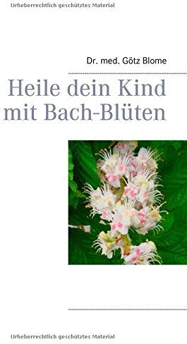 Götz Blome - Heile dein Kind mit Bach-Blüten - Preis vom 15.10.2026 23:06:25 h