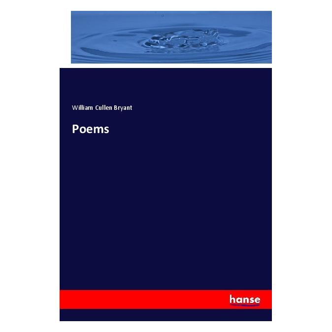Hansebooks Poems (Englisch, Softcover, William Cullen Bryant) (55986710)