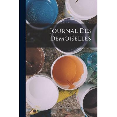 Journal Des Demoiselles, Taschenbuch von Anonymous, Hutson Street Press, 978-1-01-669940-2