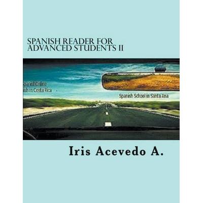 Spanish Reader for Advanced Students II, Taschenbuch von Iris Acevedo A., Iris Acevedo A.