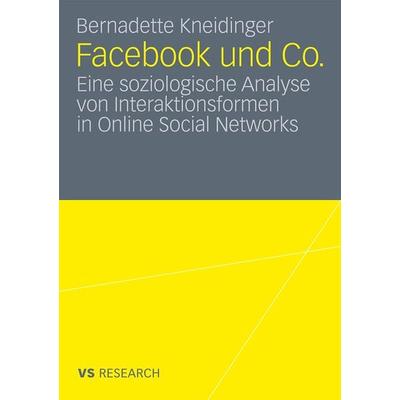 Facebook und Co., Taschenbuch von Bernadette Kneidinger, VS Verlag für Sozialwissenschaften, 978-3-531-17549-2