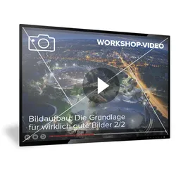 Workshopvideo: Bildaufbau Teil 2 - Die Grundlage für wirklich gute Bilder