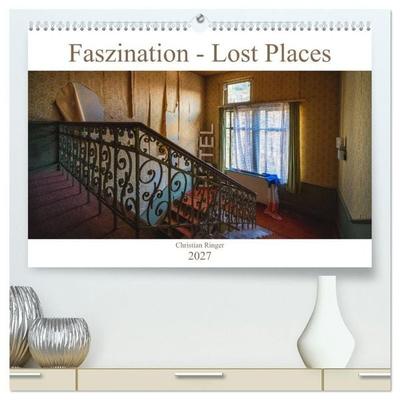 Faszination - Lost Places (hochwertiger Premium Wandkalender 2027 DIN A2 quer), Kunstdruck in Hochglanz