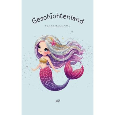 Geschichtenland, Taschenbuch von Artici Kids, Artici Kids