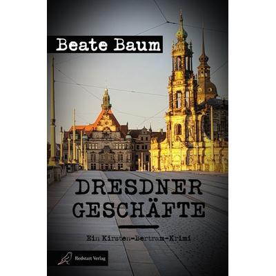 Kirsten Bertram / Dresdner Geschäfte, Taschenbuch von Beate Baum, Epubli, 978-3-7565-3675-7