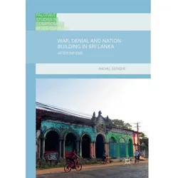 War, Denial and Nation-Building in Sri Lanka, Fachbücher von Rachel Seoighe