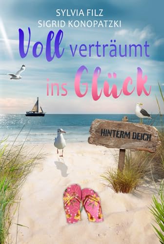 Voll verträumt ins Glück (Hinterm Deich, Band 2) - Preis vom 07.10.2026 11:45:10 h