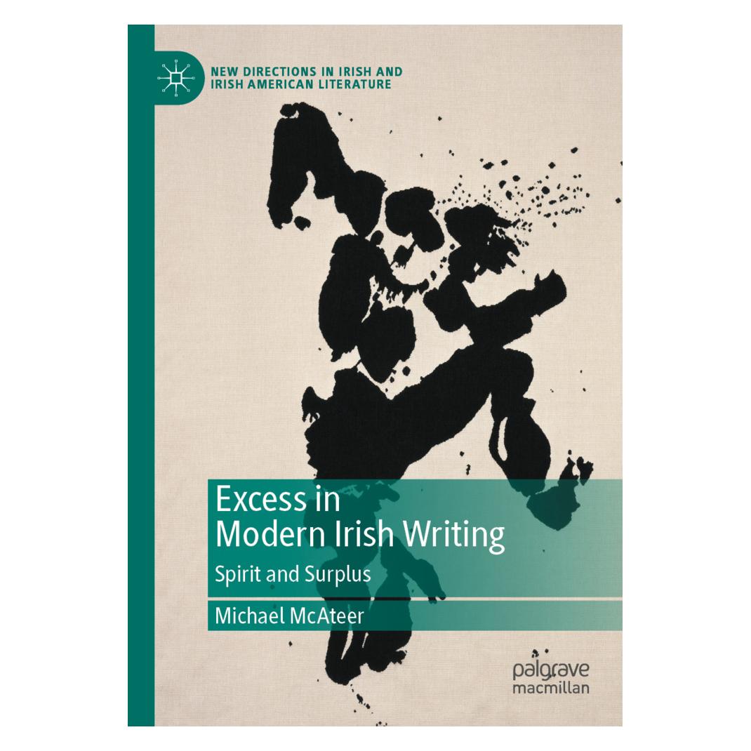 Springer Excess in Modern Irish Writing (Englisch, Softcover, Michael McAteer) (56181498)