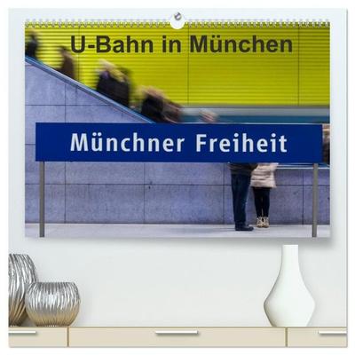 U-Bahn in München (hochwertiger Premium Wandkalender 2027 DIN A2 quer), Kunstdruck in Hochglanz