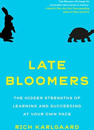 Rich Karlgaard - Late Bloomers: The Hidden Strengths of Learning and Succeeding at Your Own Pace - Preis vom 19.10.2026 19:33:35 h