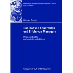 Qualität von Kennzahlen, Nutzung und Erfolg von Managern, Fachbücher von Michael Burkert