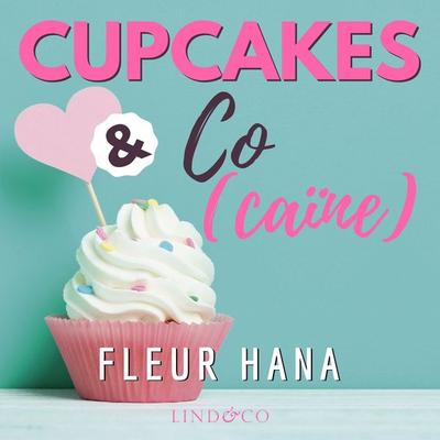 Cupcakes & Co(caïne) - Fleur Hana, Audio, 9789180511315