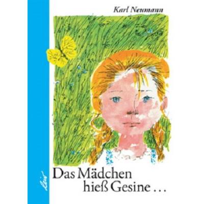 Das Mädchen hieß Gesine ..., Gebundene Ausgabe von Karl Neumann, Leiv, 978-3-89603-363-5