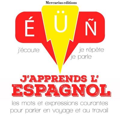 J'apprends l'espagnol - JM Gardner, Audio, 9782821113411