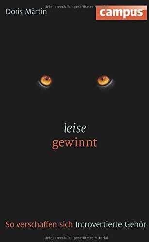 Doris Märtin - Leise gewinnt: So verschaffen sich Introvertierte Gehör - Preis vom 09.10.2026 07:28:09 h