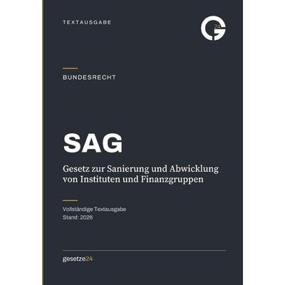 SAG – Gesetz zur Sanierung und Abwicklung von Instituten und Finanzgruppen, Taschenbuch von Gesetze24 Deutschland, Epubli, 978-3-565-57428-5