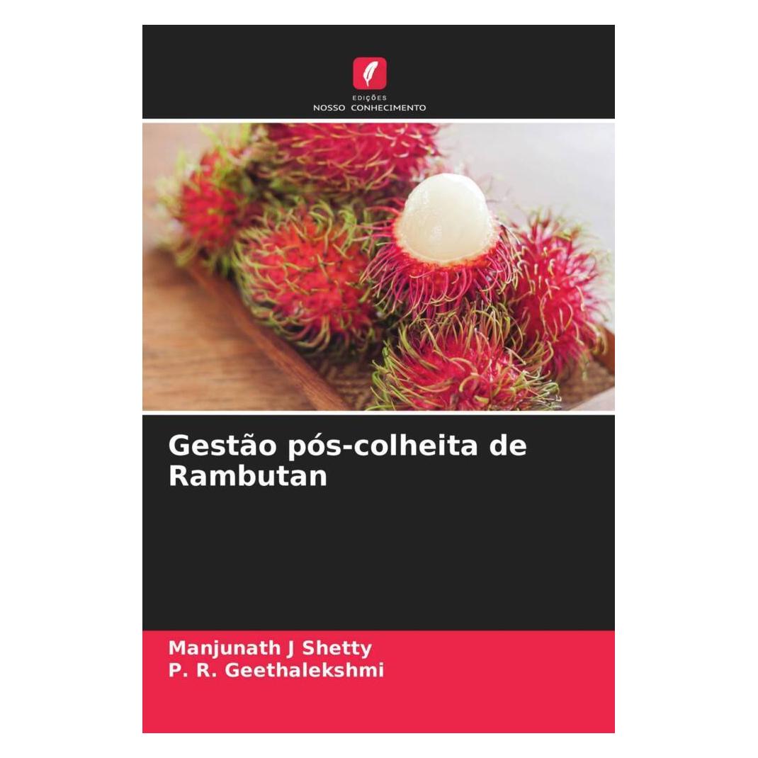 Edicoes Nosso Conhecimento Gestão pós-colheita de Rambutan (Softcover, Manjunath J Shetty, P. R. Geethalekshmi) (51448416)