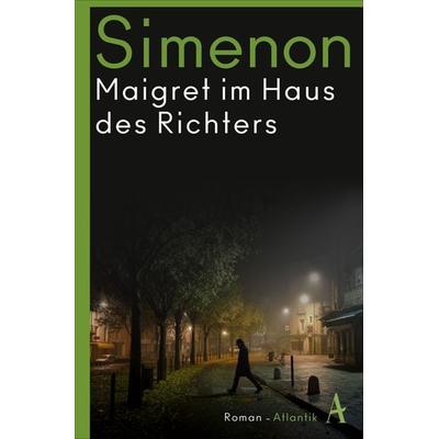 Maigret im Haus des Richters, Taschenbuch von Georges Simenon, Atlantik Verlag, 978-3-455-00719-0