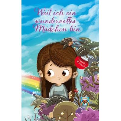 Weil ich ein wundervolles Mädchen bin, Taschenbuch von Lese Papagei, Tredition