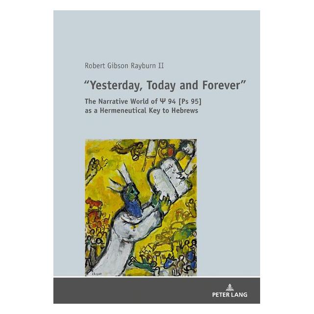 Peter Lang Rayburn:Yesterday, Today and Forever (Englisch, Hardcover, Robert Rayburn) (67839261)