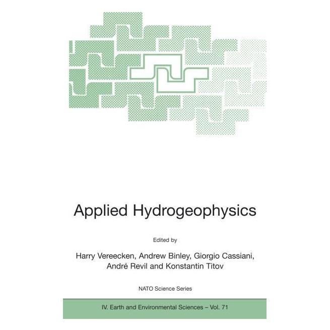 Springer Applied Hydrogeophysics (Englisch, Hardcover, Andre Revil, Andrew Binley, Giorgio Cassiani, Harry Vereecken, Konstantin Titov) (9781402049101)