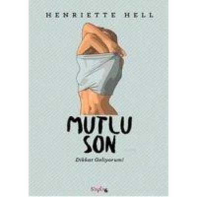 Mutlu Son, Taschenbuch von Henriette Hell, Sayfa6 Yayinlari, 978-975-10-3803-6